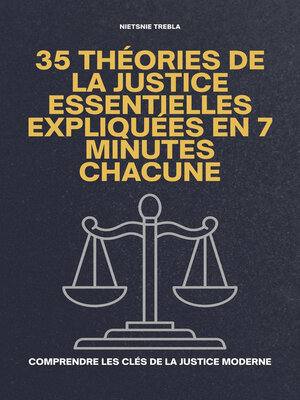 cover image of 35 Théories de la Justice Essentielles Expliquées en 7 Minutes Chacune